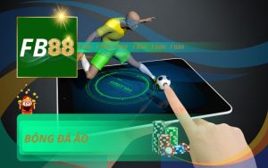 BÓNG ĐÁ ẢO FB88