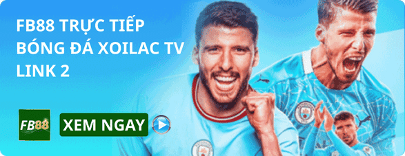 FB88 BÓNG ĐÁ TRỰC TIẾP XOILAC TV LINK 2