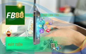 RÚT TIỀN FB88 CHI TIẾT TỪNG BƯỚC