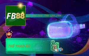 SẢNH THỂ THAO ẢO FB88